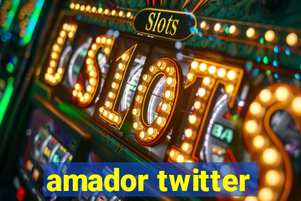 amador twitter